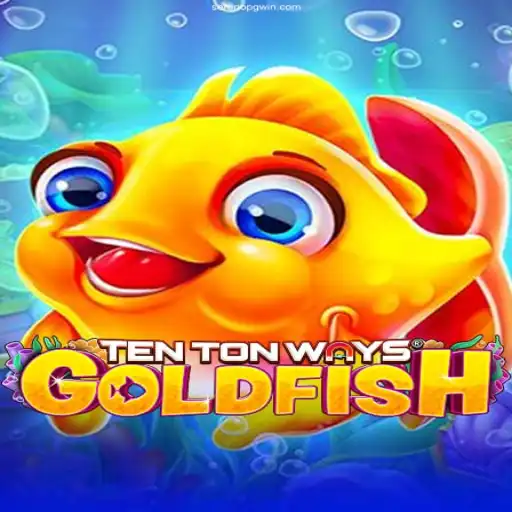Exploring TenTonWaysGoldfish: A Dive into the Newest Online Gaming Sensation